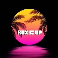 Run It Up