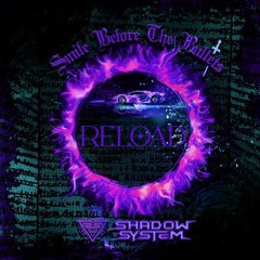 Smile Before The Bullets (Reload Mix)