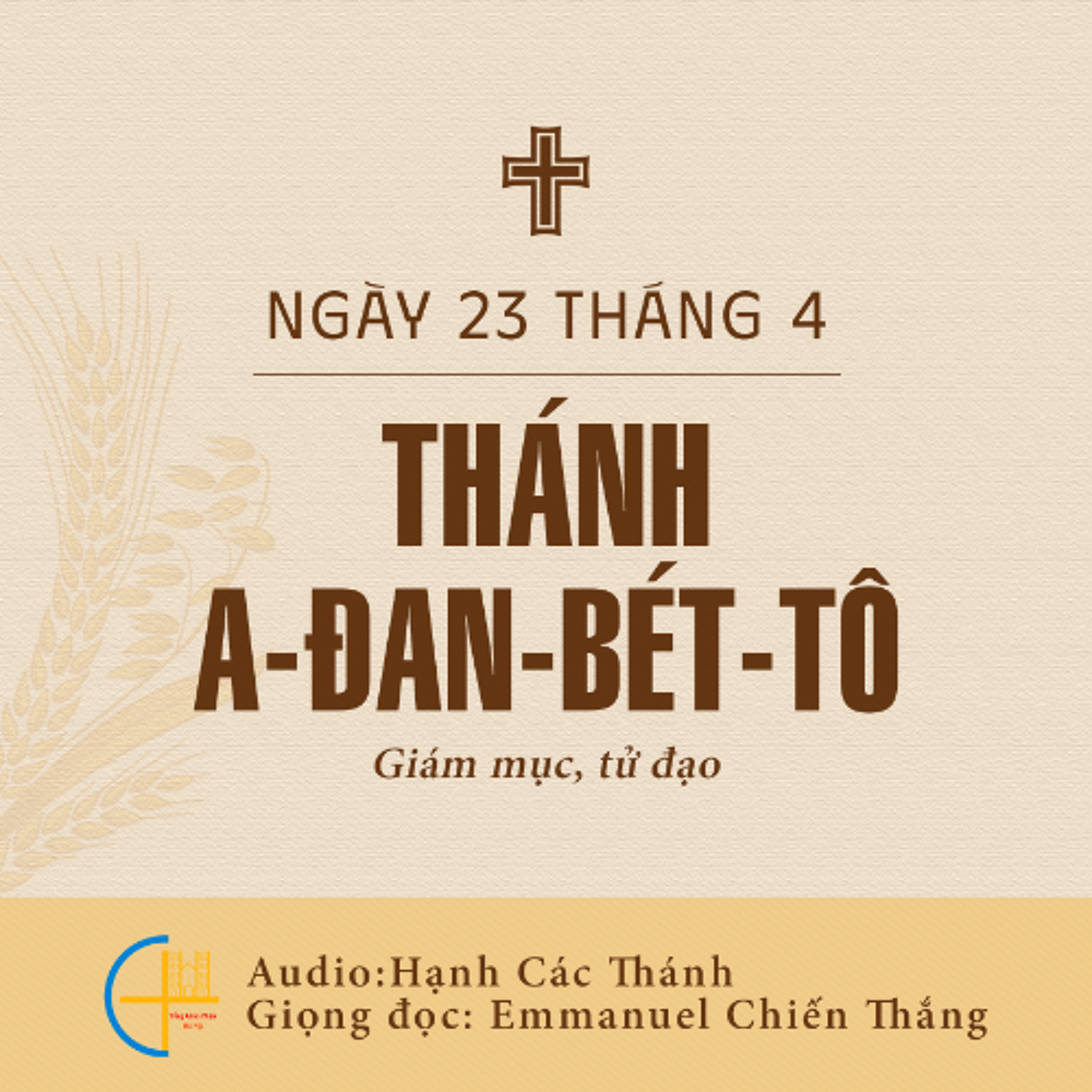 Ngày 23-4: Thánh A-đan-bét-tô, Giám mục, Tử đạo