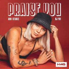 Ann Stable, Dj Yo! - Praise You (Shackles)