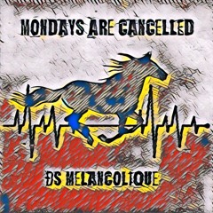 DS Melancolique (Original Remix of Private Investigations by Mondays Are Cancelled)