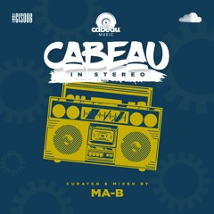 Cabeau In Stereo 006 | Ma-B