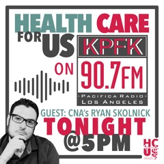 2/23/23 - CalCare Principle #6 w/ CNA's Ryan Skolnick