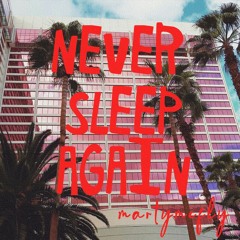 NEVER SLEEP AGAIN (Âme / Keinemusik / Tube & Berger)
