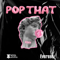 Pop That - Afrojack (Andra.yadzka X Everess Edit)