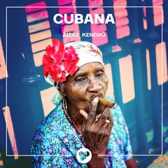 Aizaz, Kendrū - Cubana