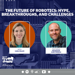 The Future of Robotics: Hype, Breakthroughs, and Challenges with Professor Russ Tedrake