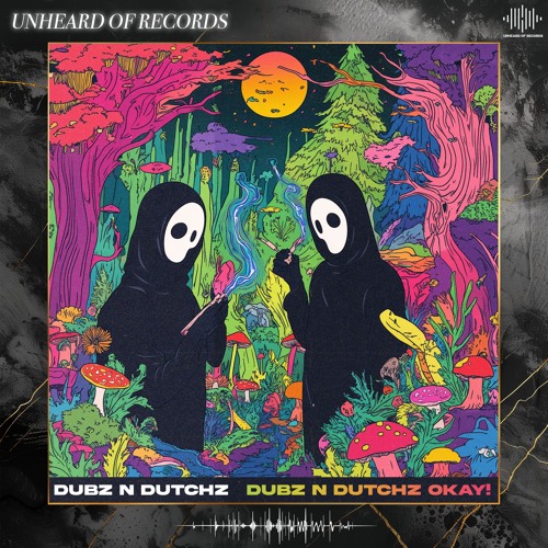 DUBZ N DUTCHZ OKAY!