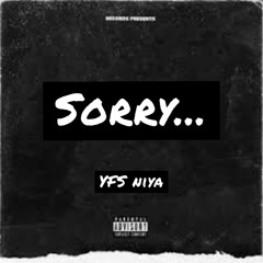 YNG Niya - Sorry...