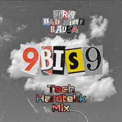 SIRA - Badchieff - Bausa - 9 Bis 9 - Tech - Remix