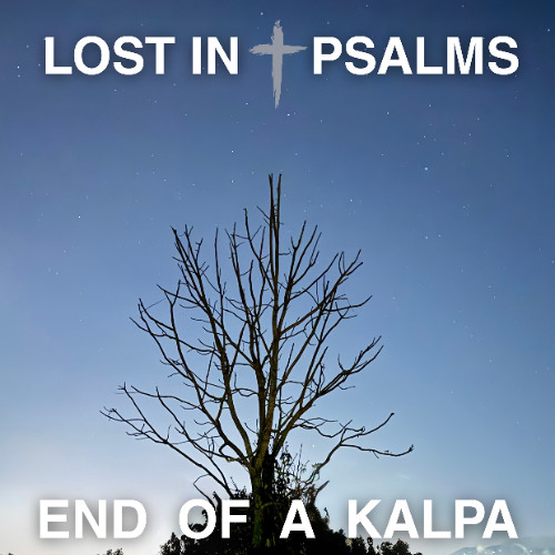 End of a Kalpa