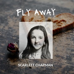 Scarlett Chapman - Fly Away