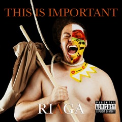 This Is Important [Prod. By Riaga]