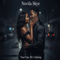 Your Lips, My Undoing