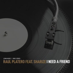 I Need a Friend (Progressive Mix) [feat. Sharize]