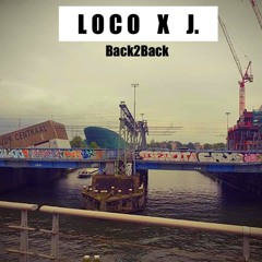 J . X LOCO Back To Back [Prod. By Johnny East]