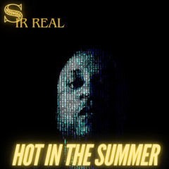 Hot In The Summer
