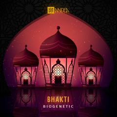 Biogenetic - Bhakti (Original Mix) By. Andea Records