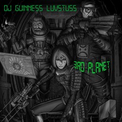 DJ Guinness Luvstuss - 3rd Planet [2022]