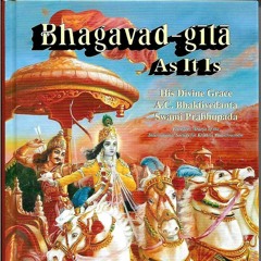 Intro to Bhagavad-Gita As It Is - Part 1 by HDG A. C. Bhaktivedanta Swami Srila Prabhupad