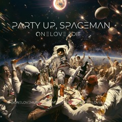 Party Up - DMX (Onelove "Spaceman" Edit)