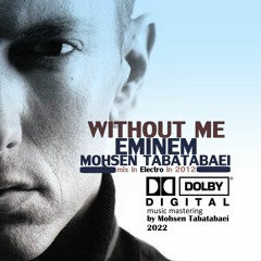 Eminem -withou me(Mohsen Tabatabaei ELECTRO remix)