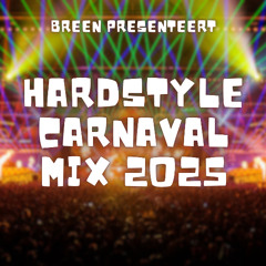 Breen presenteert Hardstyle Carnaval Mix 2025