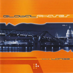 Global Phases Vol 1 Mixed by Lange - (2005)