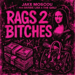 Rags 2 Bitches