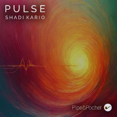 Shadi Kario - Pulse (Original Mix) - PAP086 - Pipe & Pochet