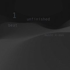 unfinished beat 1