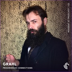 GRAHL | Progressive Connections #122
