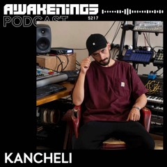 Awakenings Podcast S217 - Kancheli