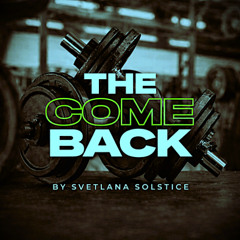 The Come Back