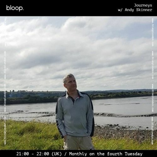 Journeys w/ Andy Skinner - 28.05.24
