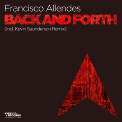 Francisco Allendes - Back And Forth (Kevin Saunderson Remix)
