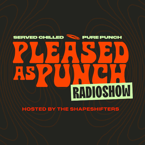 Pleased As Punch Radioshow 002