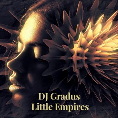 DJ Gradus - Little Empires (Original mix)