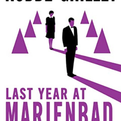download EBOOK 📚 Last Year at Marienbad: The Film Script by  Alain Robbe-Grillet &