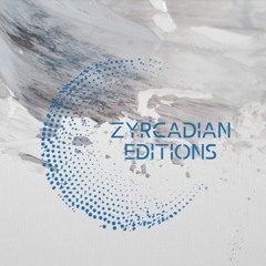 ZYRCADIAN EDITIONS MIX #042 - TENDRESSE RAGE