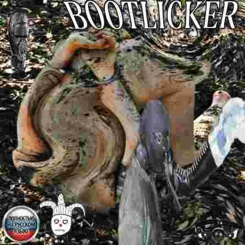 BOOTLICKER(REMASTERED)