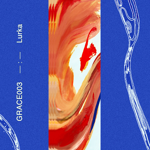 Lurka - Signal EP (GRACE) [Snippets]