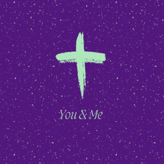 You & Me