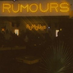 Rumours