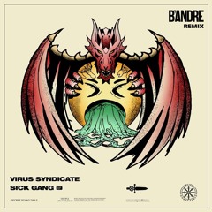 Virus Syndicate & Virtual Riot & Dion Timmer - Gang Shit (B'Andre Remix)