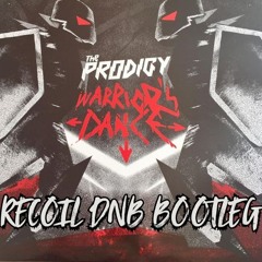 THE PRODIGY - WARRIORS DANCE (RECOIL DNB BOOTLEG)[FREE DOWNLOAD]