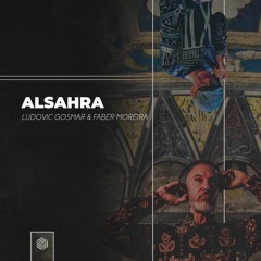 Ludovic Gosmar & Faber Moreira - Alsahra
