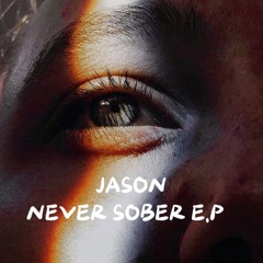 never sober E.P