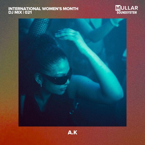 IMULLAR SOUNDSYSTEM IWM 021: AK (DJ Mix)