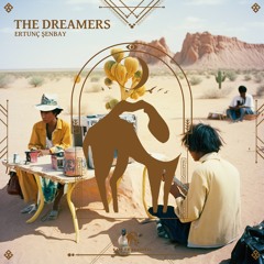 Ertunç Şenbay - The Dreamers (Cafe De Anatolia)